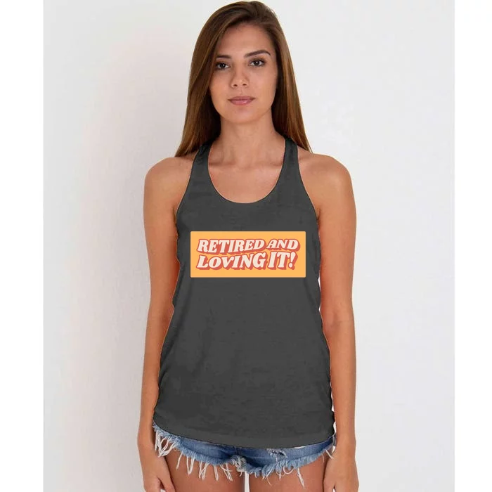 Retired And Loving it Women's Knotted Racerback Tank