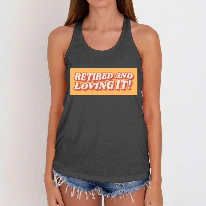 Retired And Loving it Women's Knotted Racerback Tank