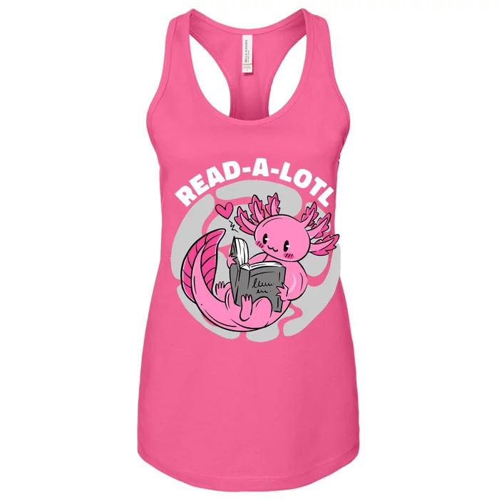 Read A Lotl Axolotl Cute Funny Reading Book Lover Women's Racerback Tank