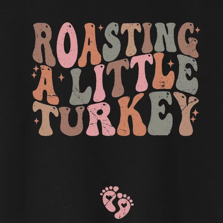 Roasting A Little Turkey Thanksgiving Pregnancy Announcement Women's Crop Top Tee