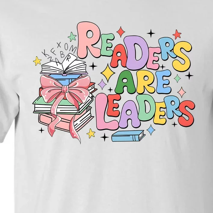 Readers Are Leaders Book Lover Bookworm Tall T-Shirt