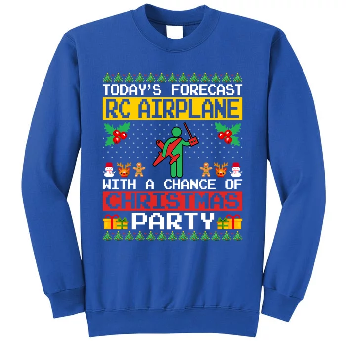 Rc Airplane Lover Christmas Party Rc Airplane Ugly Xmas Cute Gift Tall Sweatshirt