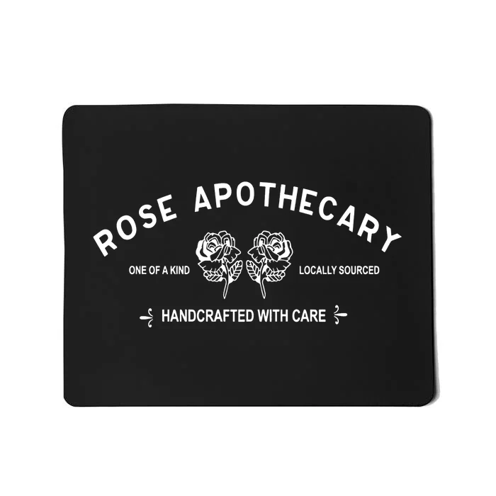 Rose Apothecary Locally Sourced Hand Crafted With Care Mousepad