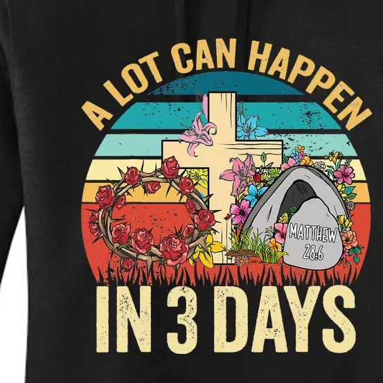 Retro A Lot Can Happen in 3 Days Floral Easter Day Women's Pullover Hoodie