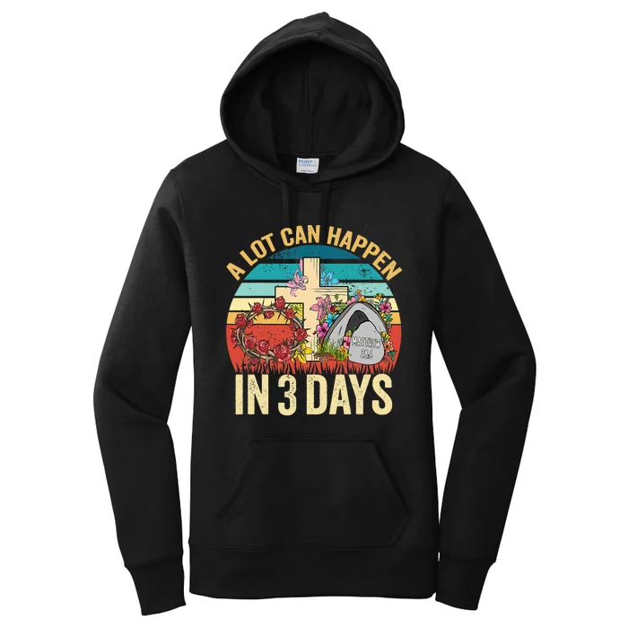 Retro A Lot Can Happen in 3 Days Floral Easter Day Women's Pullover Hoodie