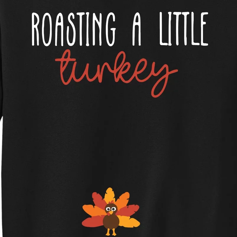 Roasting A Little Turkey Pregnancy Announcement Thanksgiving Sweatshirt