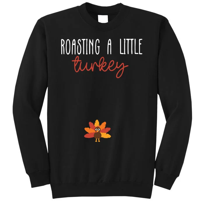 Roasting A Little Turkey Pregnancy Announcement Thanksgiving Sweatshirt