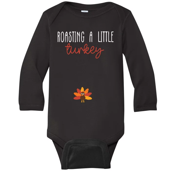 Roasting A Little Turkey Pregnancy Announcement Thanksgiving Baby Long Sleeve Bodysuit