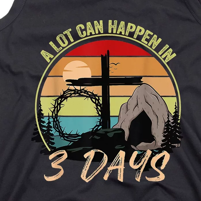 Retro A Lot Can Happen In 3 Days Christian Jesus Easter Day Tank Top