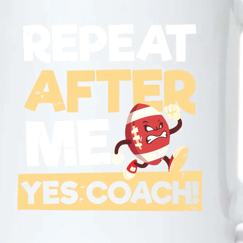 Repeat After Me Yes Coach Design Football Coach Black Color Changing Mug