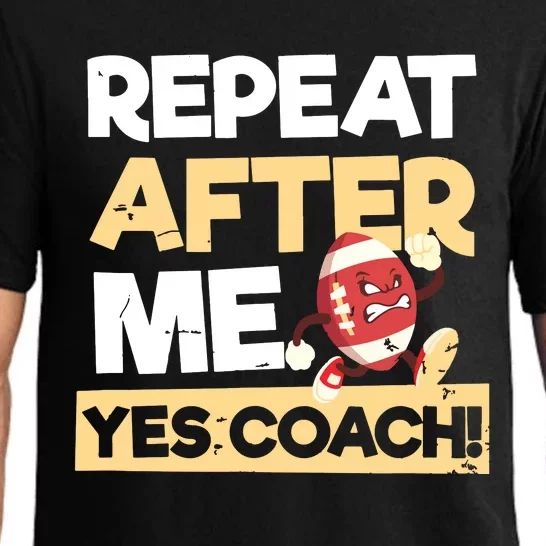 Repeat After Me Yes Coach Design Football Coach Pajama Set