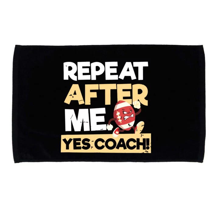 Repeat After Me Yes Coach Design Football Coach Microfiber Hand Towel