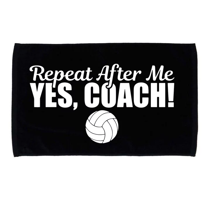 Repeat After Me Yes Coach Funny Sports Volleyball Microfiber Hand Towel