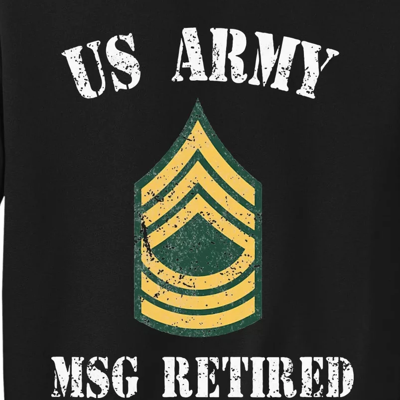 Retired Army Master Sergeant Military Veteran Sweatshirt