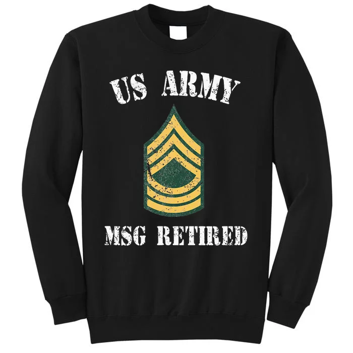 Retired Army Master Sergeant Military Veteran Sweatshirt