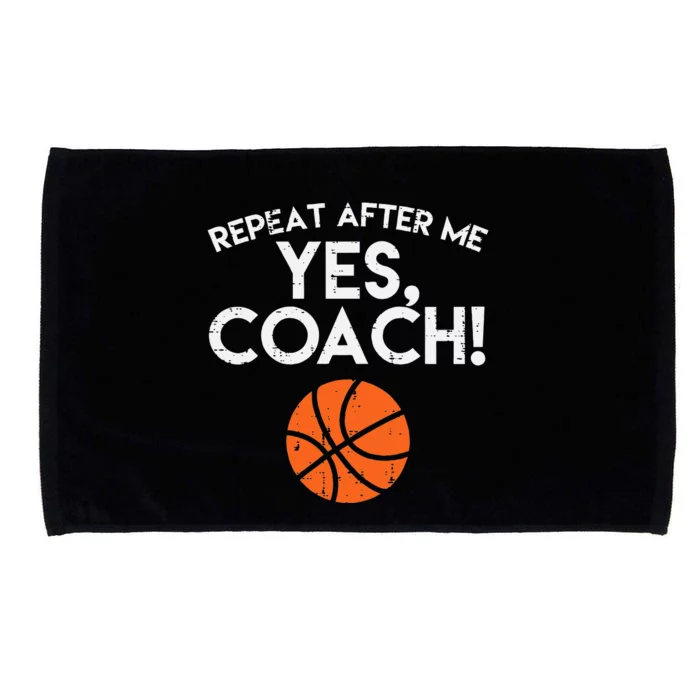 Repeat After Me Yes Coach Basketball Funny Sports Microfiber Hand Towel