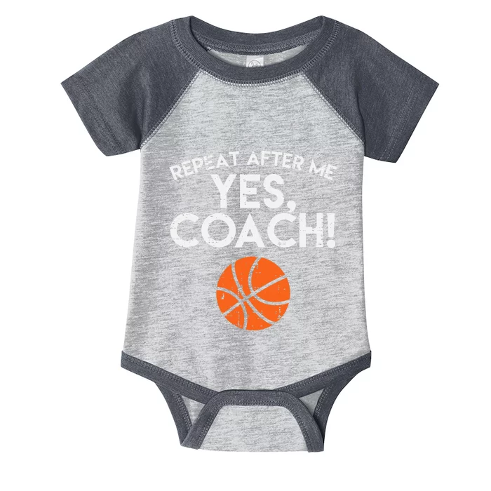 Repeat After Me Yes Coach Basketball Funny Sports Infant Baby Jersey Bodysuit