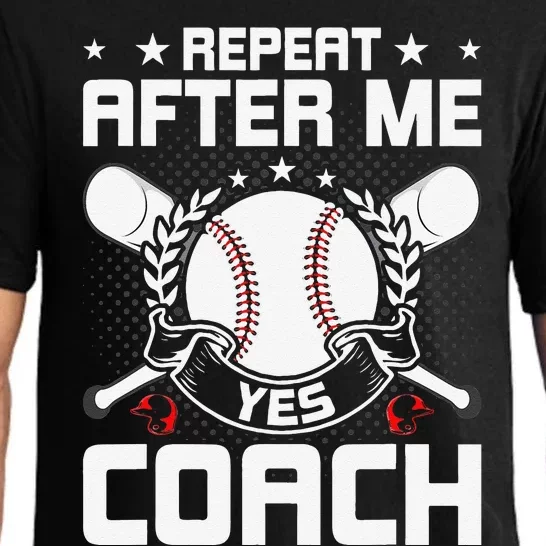 Repeat After Me Yes Coach Baseball Funny Sport Pajama Set