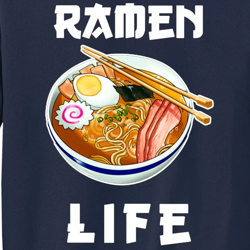 Ramen Life Tall Sweatshirt