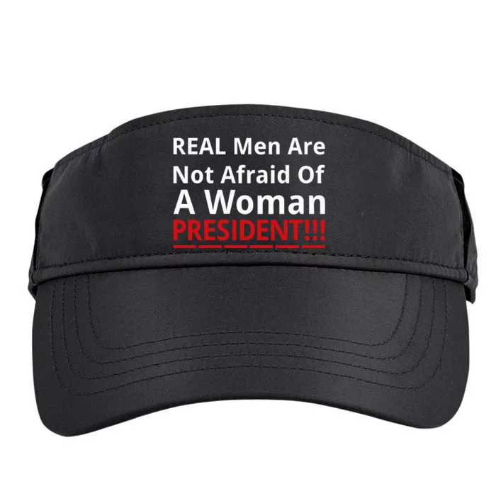 Real Are Not Afraid Of A Woman Presidentreal Are Not Afraid Of A Woman Adult Drive Performance Visor