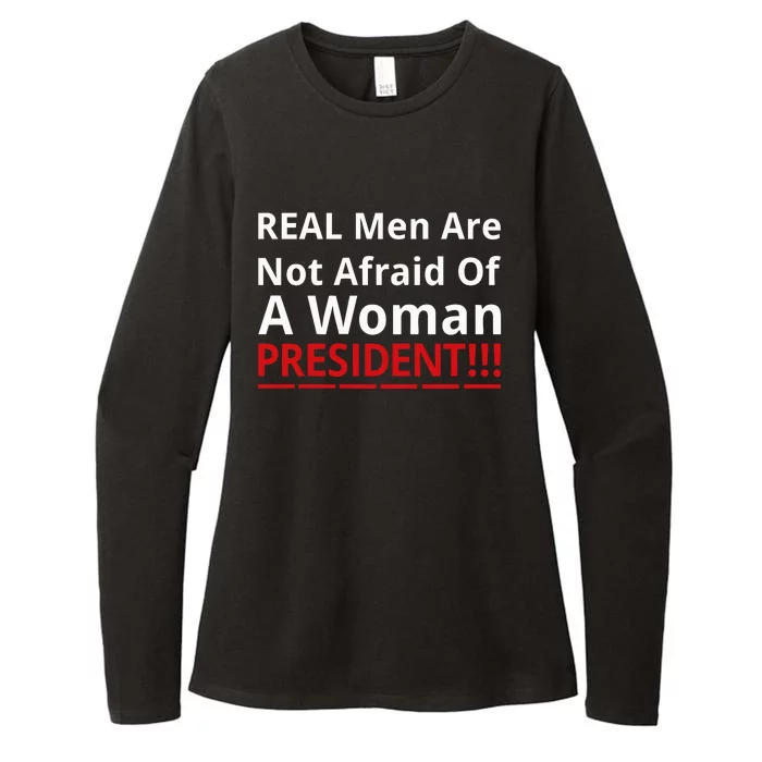 Real Are Not Afraid Of A Woman Presidentreal Are Not Afraid Of A Woman Womens CVC Long Sleeve Shirt