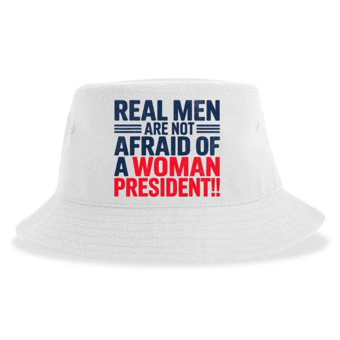 Real Are Not Afraid Of A Woman President Sustainable Bucket Hat