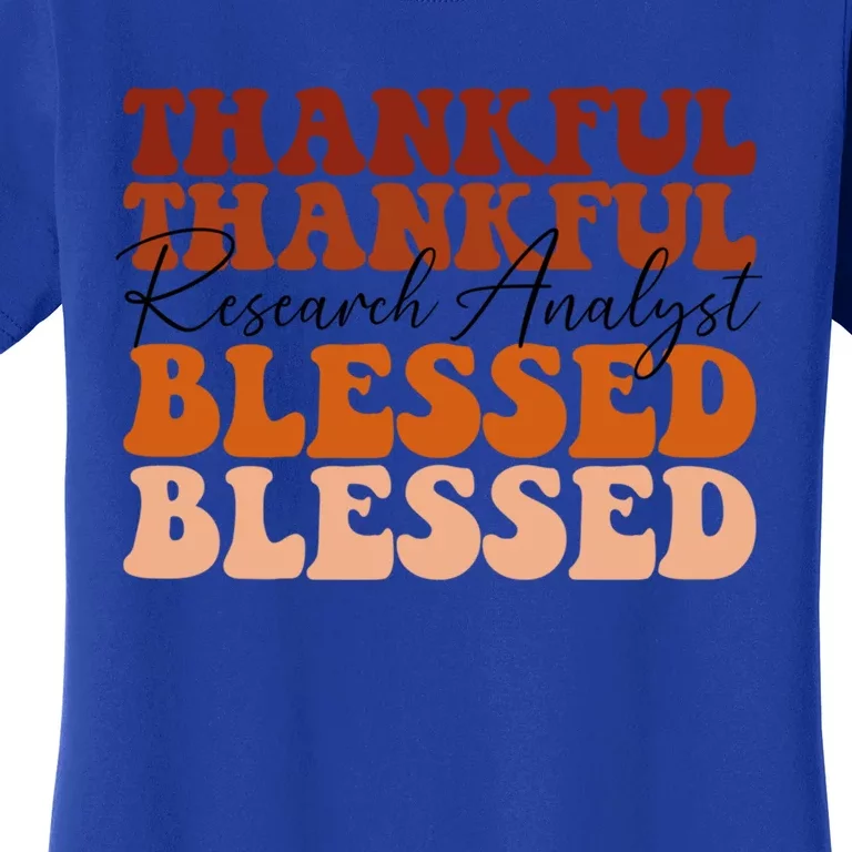 Research Analyst Nursing Thankfull Blessed Gift Women's T-Shirt