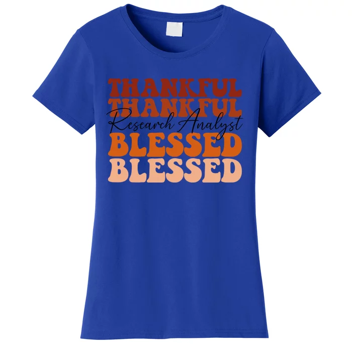 Research Analyst Nursing Thankfull Blessed Gift Women's T-Shirt