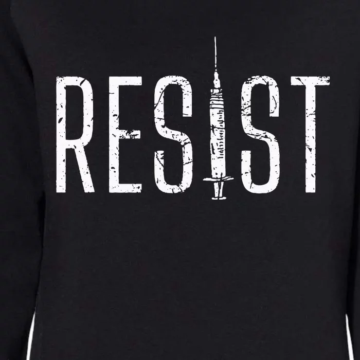 Resist AntiVax No Forced Vaccination Mandate Womens California Wash Sweatshirt