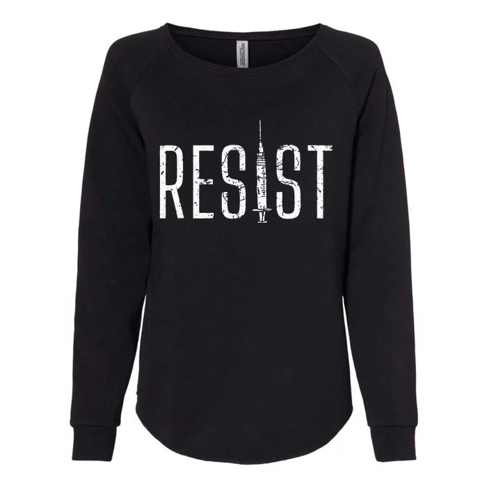 Resist AntiVax No Forced Vaccination Mandate Womens California Wash Sweatshirt