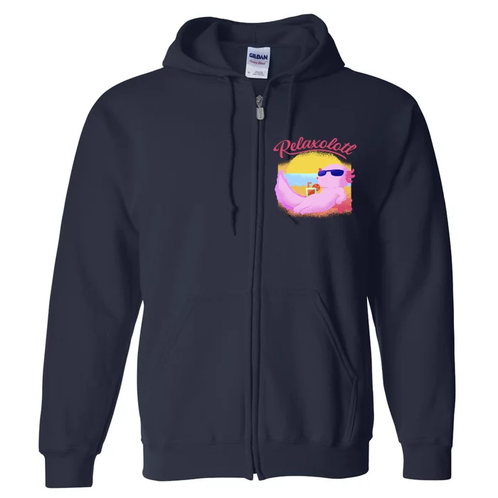 Relaxolotl Axolotl On Vacation Summer Beach Fun In The Sun Full Zip Hoodie