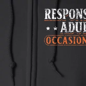 Responsible Adult Occasionally Puberty Responsible Full Zip Hoodie