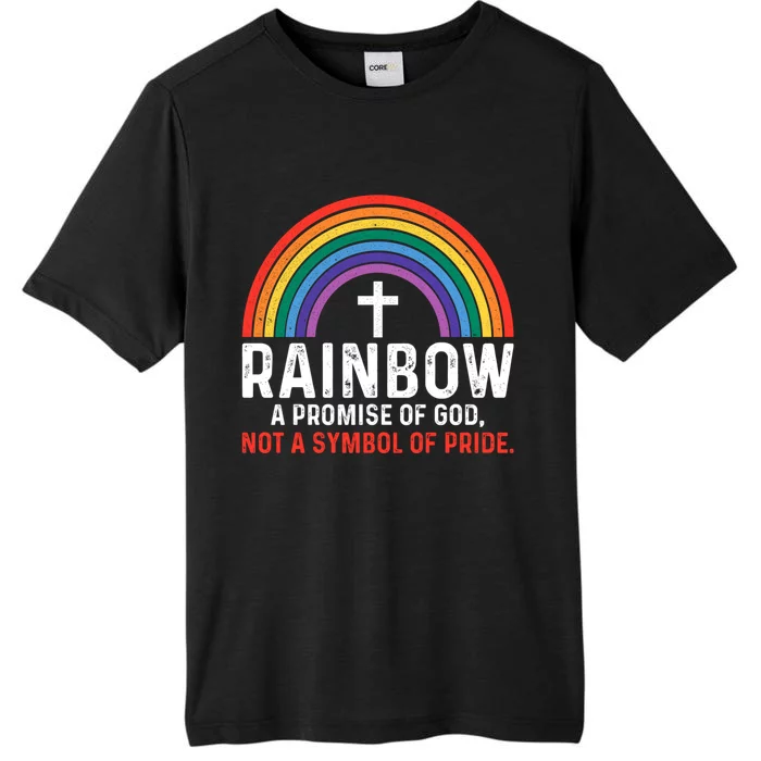 Rainbow A Promise Of God Not A Symbol Of Pride ChromaSoft Performance T-Shirt