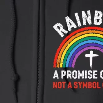 Rainbow A Promise Of God Not A Symbol Of Pride Full Zip Hoodie