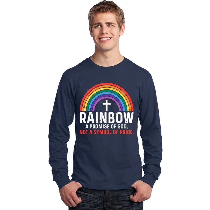 Rainbow A Promise Of God Not A Symbol Of Pride Tall Long Sleeve T-Shirt