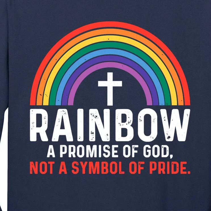 Rainbow A Promise Of God Not A Symbol Of Pride Tall Long Sleeve T-Shirt