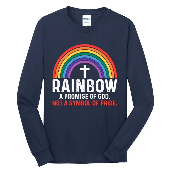 Rainbow A Promise Of God Not A Symbol Of Pride Tall Long Sleeve T-Shirt