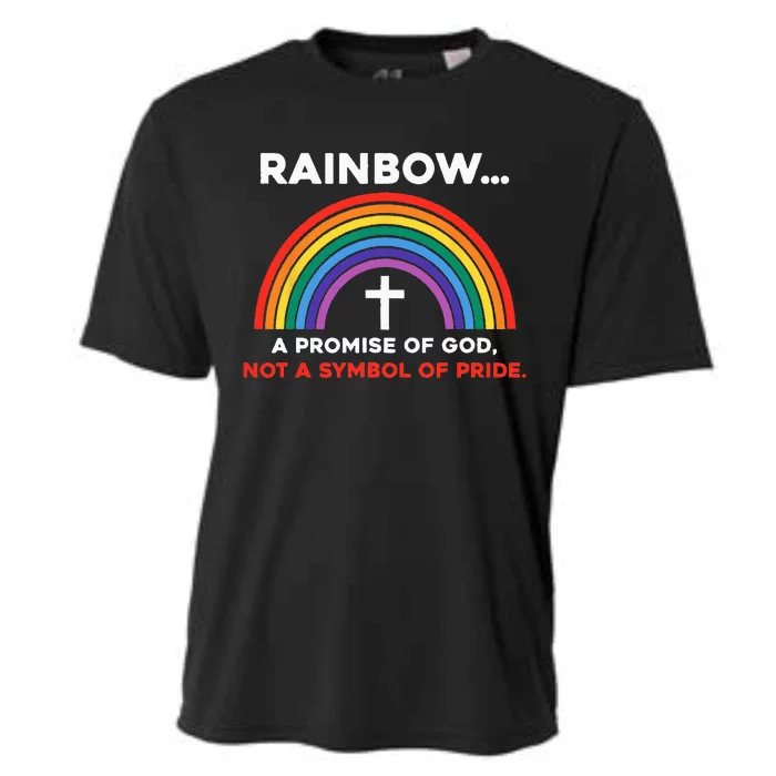 Rainbow A Promise Of God Not A Symbol Of Pride Cooling Performance Crew T-Shirt