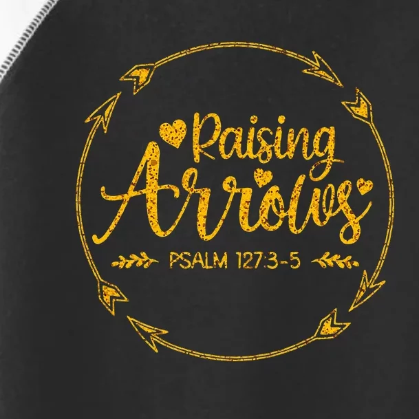 Raising Arrows Psalm 127 3 5 Christian Apparel Toddler Fine Jersey T-Shirt