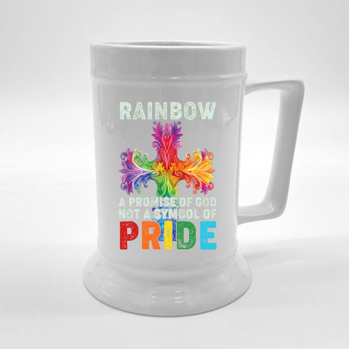 Rainbow A Promise Of God Not A Symbol Of Pride Front & Back Beer Stein