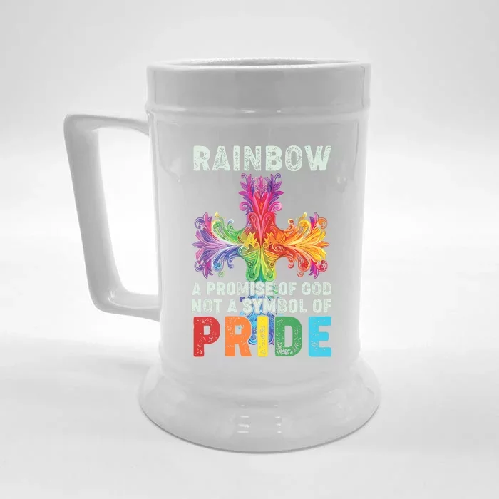 Rainbow A Promise Of God Not A Symbol Of Pride Front & Back Beer Stein