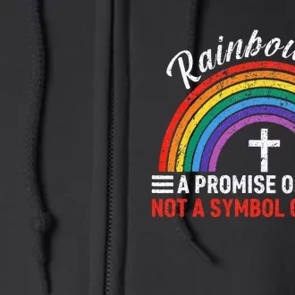 Rainbow A Promise Of God Not A Symbol Of Pride Full Zip Hoodie