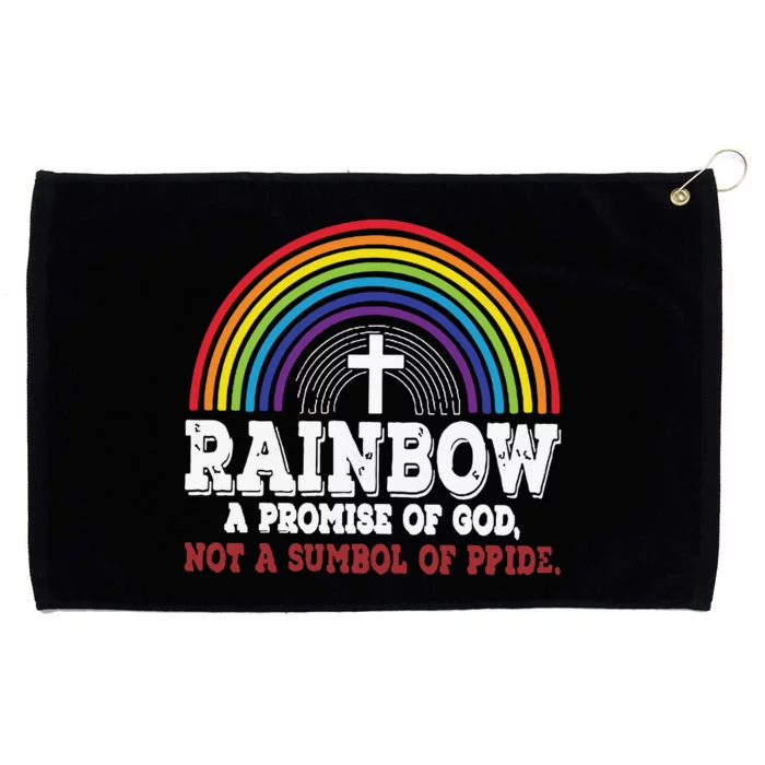 Rainbow A Promise Of God Not A Symbol Of Pride With Cross Grommeted Golf Towel