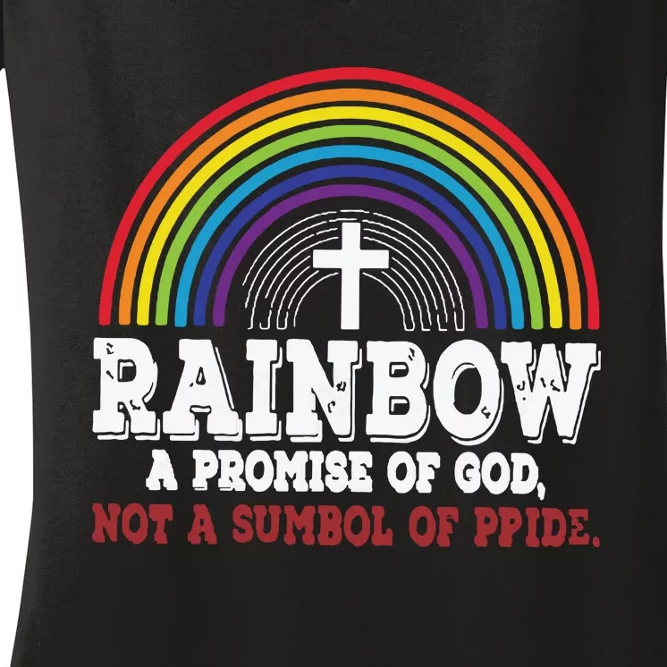 Rainbow A Promise Of God Not A Symbol Of Pride With Cross Women's V-Neck T-Shirt