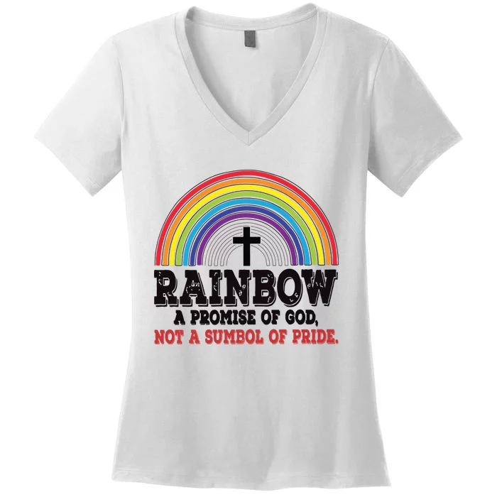 Rainbow A Promise Of God Not A Symbol Of Pride With Cross Women's V-Neck T-Shirt