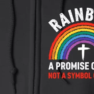 Rainbow A Promise Of God Not A Symbol Of Pride Full Zip Hoodie