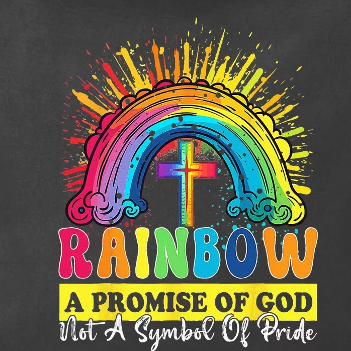 Rainbow A Promise Of God Not A Symbol Of Pride Zip Tote Bag