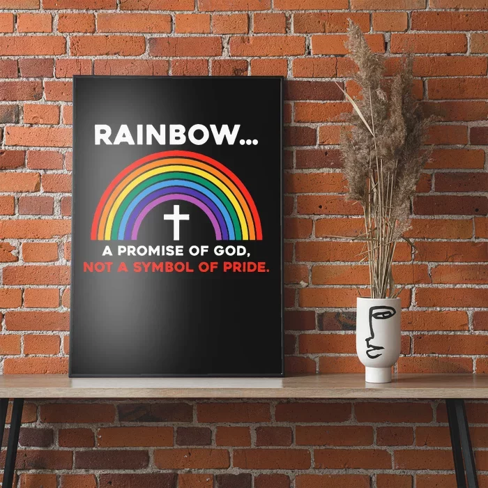 Rainbow A Promise Of God Not A Symbol Of Pride Poster