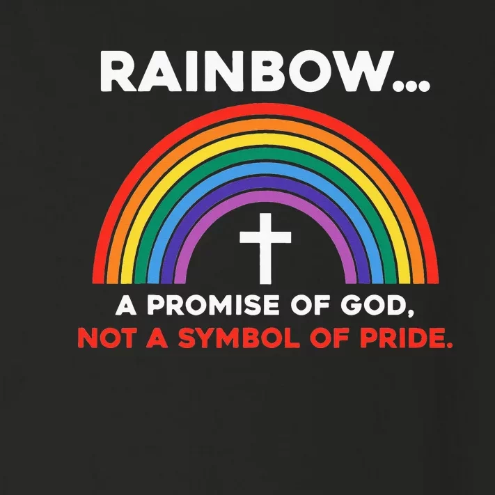 Rainbow A Promise Of God Not A Symbol Of Pride Toddler Long Sleeve Shirt