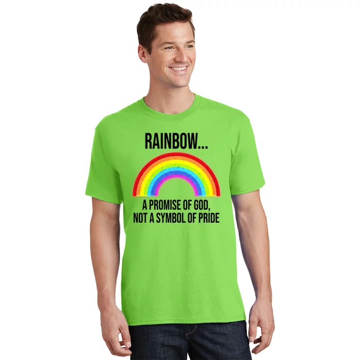 Rainbow A Promise Of God Not A Symbol Of Pride T-Shirt